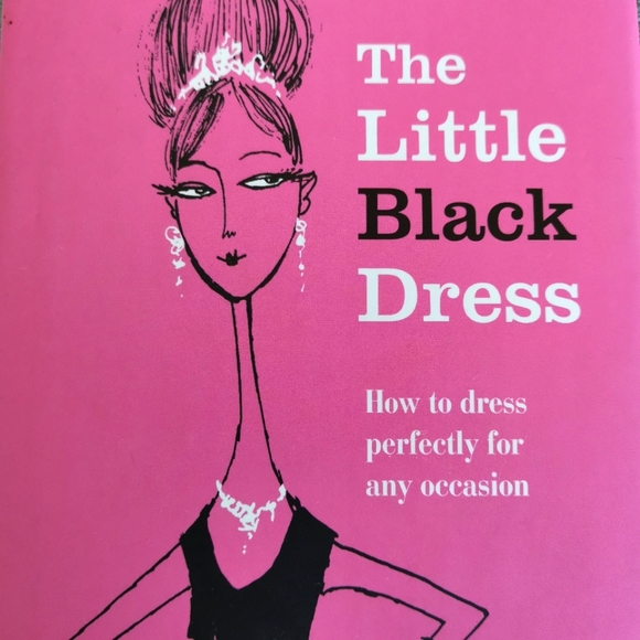 Other - The Little Black Dress : A Style Guide by Tracy Martin